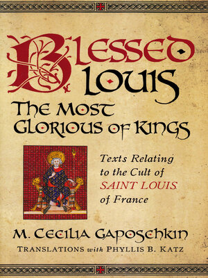 cover image of Blessed Louis, the Most Glorious of Kings